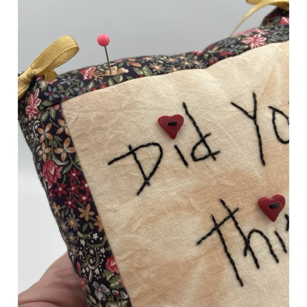 Hand-stitched Door Hanger Pillow Pincushion Did You Think To Pray Cottagecore